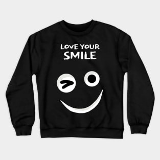 Smile if you like me Crewneck Sweatshirt